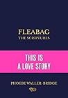 Fleabag: The Scri...