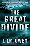 The Great Divide by L.J.M. Owen