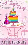 A Tragic Party (A Psychic Cafe Mystery Book 6)