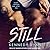 Still by Kennedy Ryan Still by Kennedy Ryan