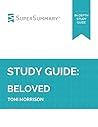 Study Guide: Beloved by Toni Morrison (SuperSummary)