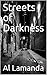 Streets of Darkness
