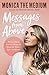 Messages from Above by Monica the Medium
