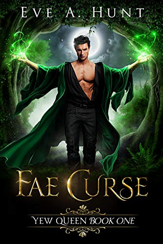 Fae Curse (Yew Queen, #1)