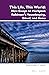 This Life, This World: New Essays on Marilynne Robinson's Housekeeping, Gilead, and Home