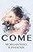 Come: An Undone Prequel Nov...