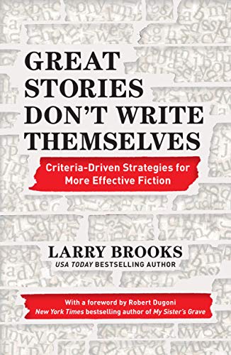 Great Stories Don't Write Themselves (Kindle Edition)