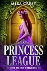 The Silent Princess (Princess League #2)