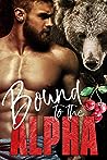 Bound to the Alpha by Olivia T. Turner