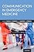 Communication in Emergency ...