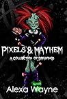 Pixels & Mayhem