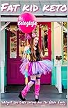 Fat Kid Keto: Ind...