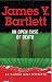 An Open Case of Death by James Y. Bartlett An Open Case of Death by James Y. Bartlett