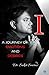"I" A Journey of emotions a...
