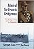 Admiral Sir Francis Bridgeman: The Life And Times Of An Officer And A Gentleman