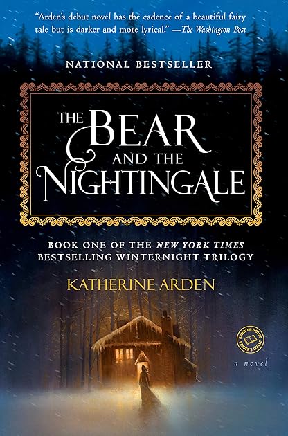 The Bear and the Nightingale (Winternight Trilogy, #1)