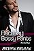 Bad Boy Bossy Pants by Brynn Paulin
