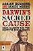 Darwin's Sacred Cause. Race, Slavery and the Quest for Human Origins