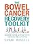 The Bowel Cancer Recovery Toolkit: Recover faster with activity, exercise and lifestyle