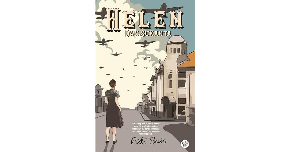 Helen Dan Sukanta By Pidi Baiq