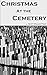 Christmas At the Cemetery