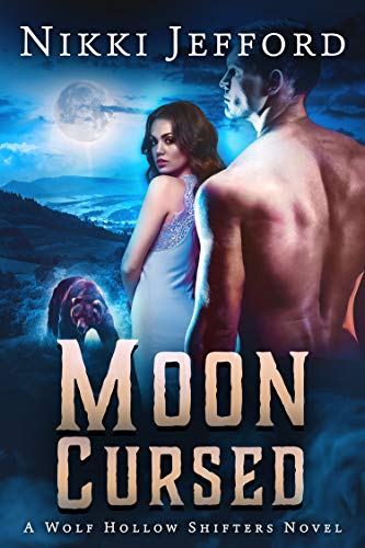 Moon Cursed (Wolf Hollow Shifters, #4)