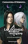 Le clan des serpents (La Légende des Quatre, #3)