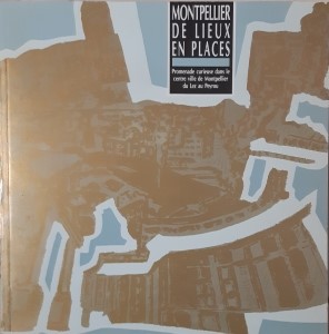 Montpellier de lieux en places (Paperback)