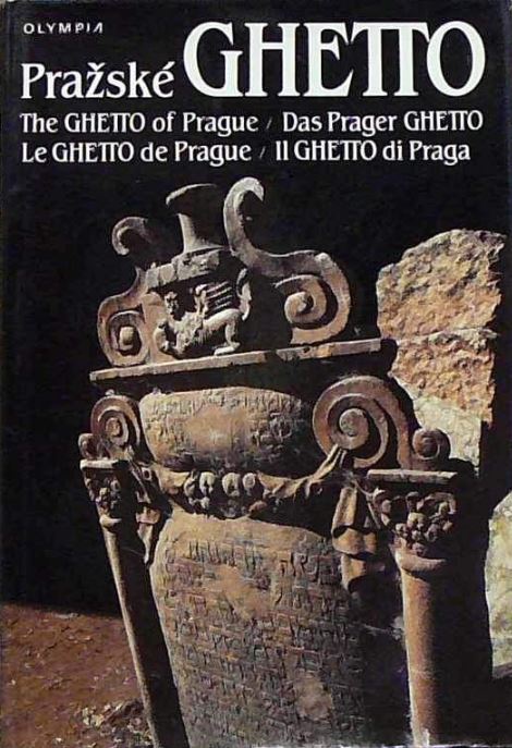 Pražské ghetto / The ghetto of Prague / Das Prager Ghetto / Le ghetto de Prague / Il ghetto di Praga (Hardcover)