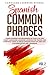 Spanish Common Phrases: Lea...