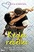 Règles rebelles (French Edition)