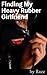 Finding My Heavy Rubber Girlfriend (The Rubber Stories Book 2)