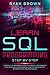 LEARN SQL PROGRAMMING STEP BY STEP: The practical beginner's guide to learn sql programming strategies, sql queries and sql practice problem step by step in a fast and intuitive way.