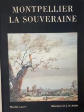 Montpellier la souveraine (Hardcover)