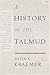 A History of the Talmud