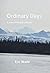 Ordinary Days: A School Pri...