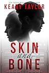 Skin and Bone by T.L. Keary
