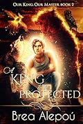 A King to Be Protected