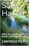 Safe Haven: What do you do when there's nowhere to run?