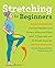 Stretching for Beginners: I...