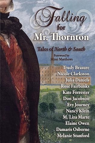 Falling for Mr. Thornton: Tales of North and South