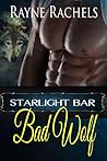 Bad Wolf (Starlight Bar Book 2)
