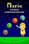 マリーと学ぶやさしい惑星の世界: 0〜5歳向け｜やさしいおやすみ前の知育えほん｜惑星の名前と宇宙のはじめての学習 (Bedtime with Marie)