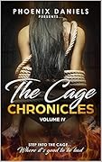 The Cage Chronicles: Volume IV