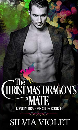 The Christmas Dragon's Mate (Lonely Dragons Club #1)