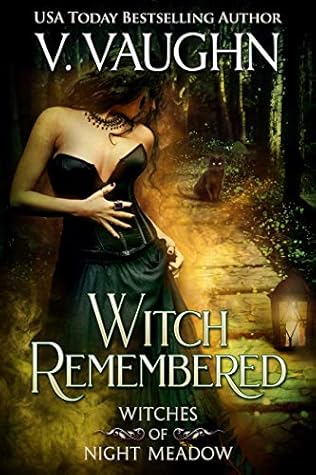 Witch Remembered (Witches of Night Meadow # 2)