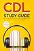 CDL Study Guide: Complete Audio Review for the Commercial Driver's License: Best Test Prep to Help Pass the Exam and Get Your CDL! Includes Practice Question and Answers