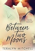 Between Two Moons
