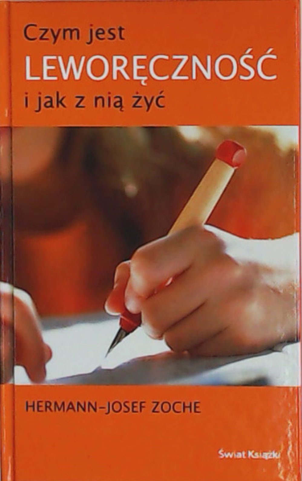 Czym jest leworęczność i jak z nią żyć