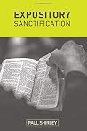 Expository Sanctification Expository Sanctification